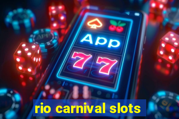 rio carnival slots