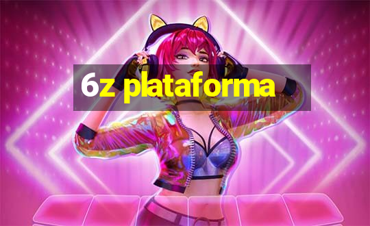 6z plataforma