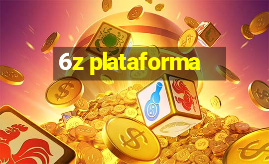 6z plataforma