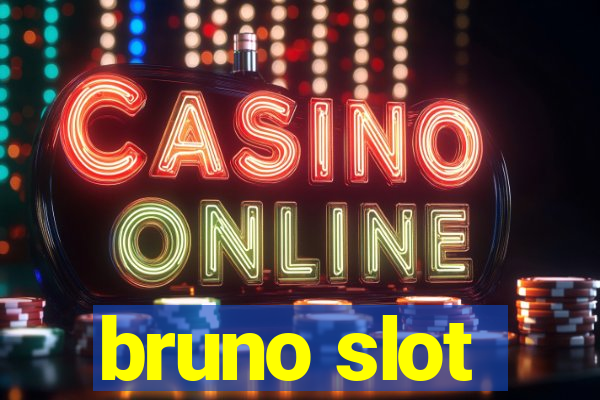 bruno slot