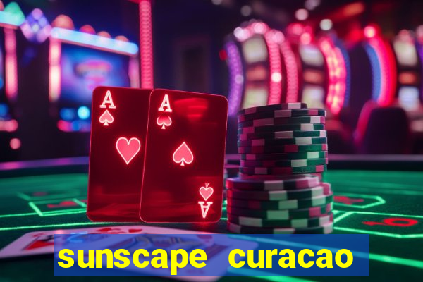 sunscape curacao resort spa casino