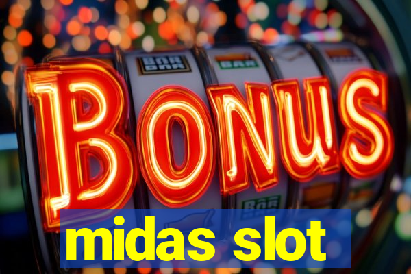 midas slot