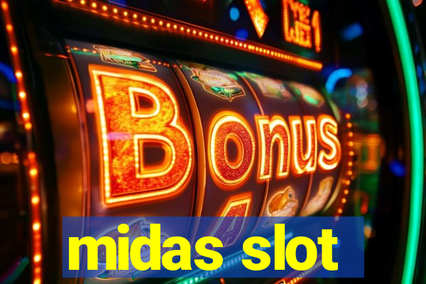 midas slot