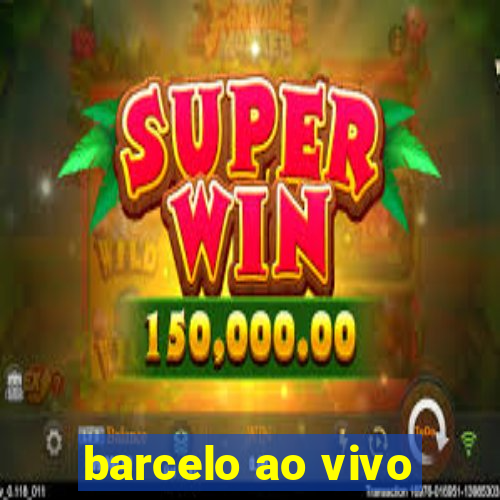 barcelo ao vivo