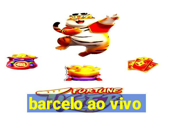 barcelo ao vivo