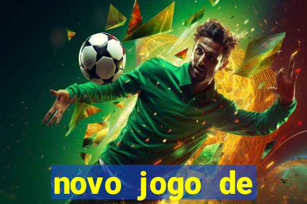 novo jogo de ganhar dinheiro