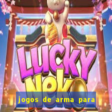 jogos de arma para pc fraco