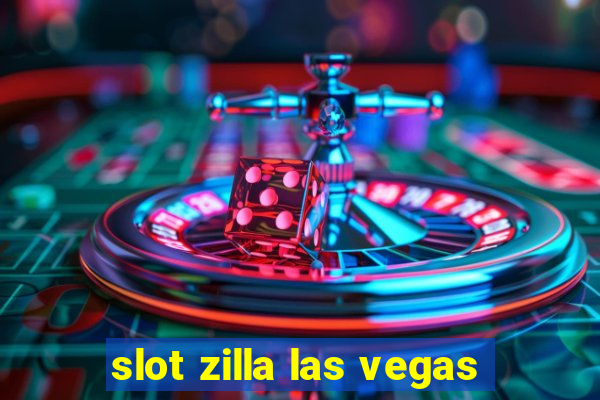 slot zilla las vegas