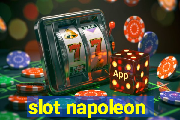 slot napoleon