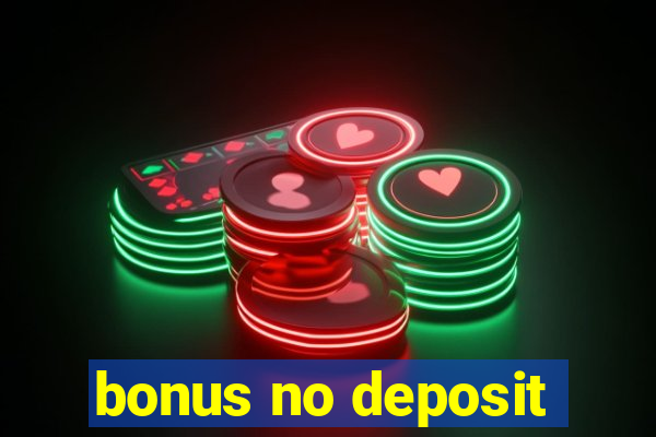 bonus no deposit