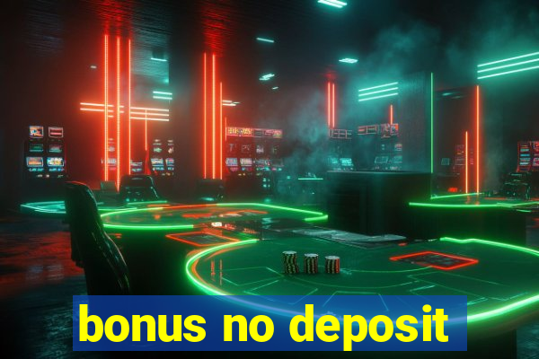 bonus no deposit