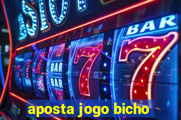 aposta jogo bicho