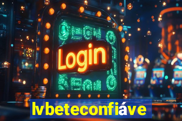 lvbeteconfiável