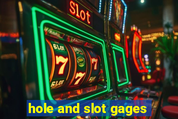 hole and slot gages