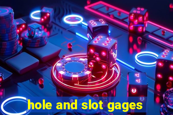 hole and slot gages