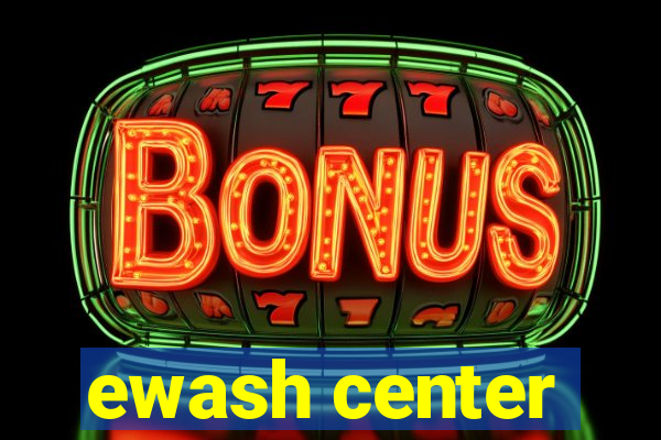 ewash center