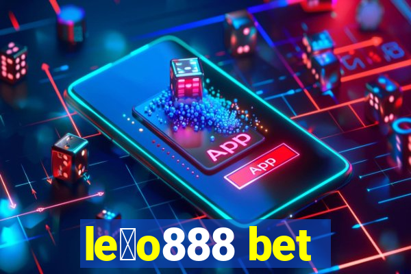 le茫o888 bet