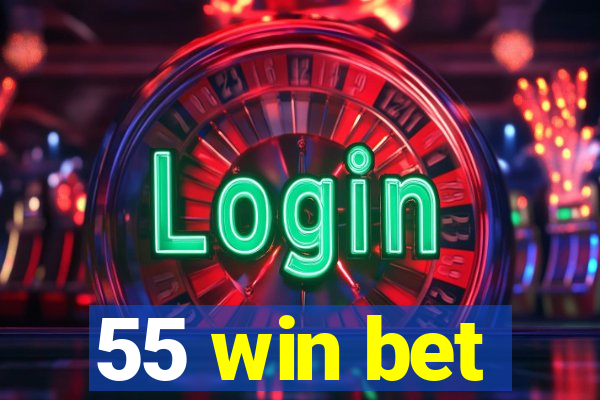 55 win bet