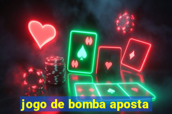 jogo de bomba aposta