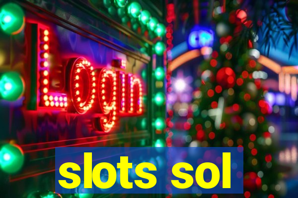 slots sol