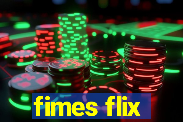 fimes flix