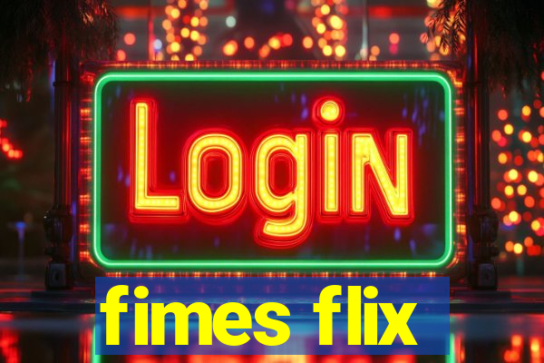 fimes flix