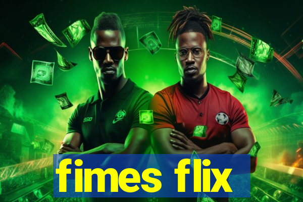 fimes flix