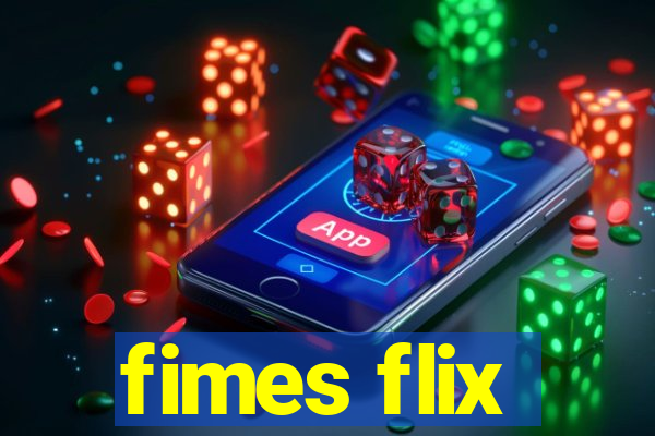 fimes flix