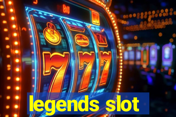 legends slot