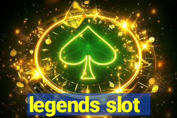 legends slot