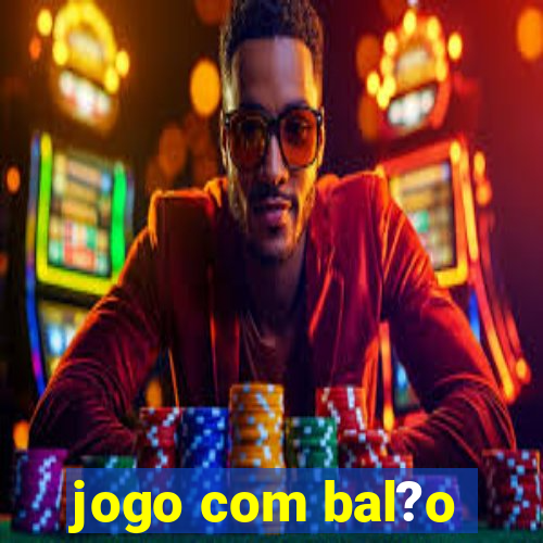 jogo com bal?o