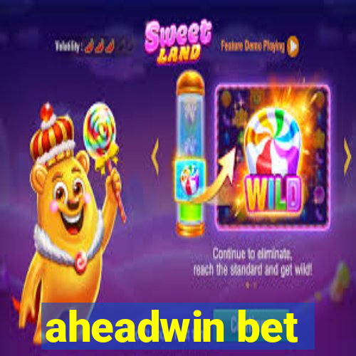 aheadwin bet