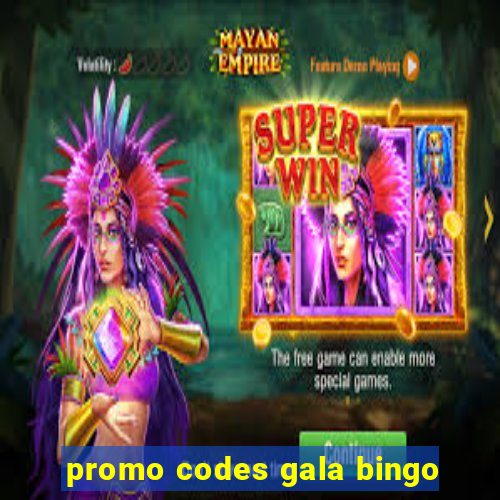 promo codes gala bingo