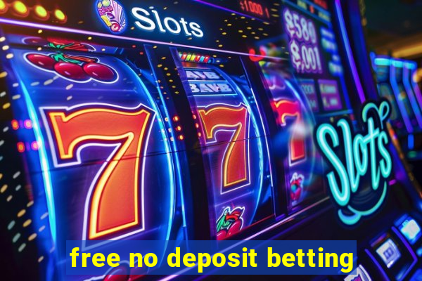 free no deposit betting