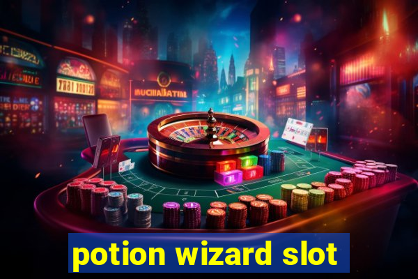 potion wizard slot