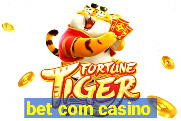 bet com casino