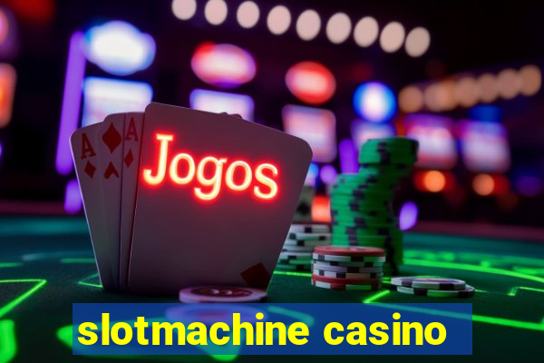 slotmachine casino