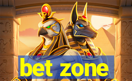 bet zone