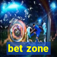 bet zone