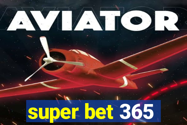 super bet 365