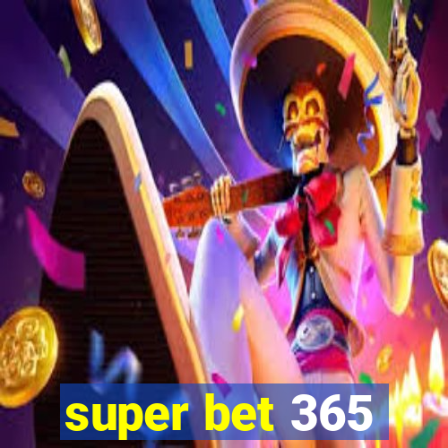 super bet 365