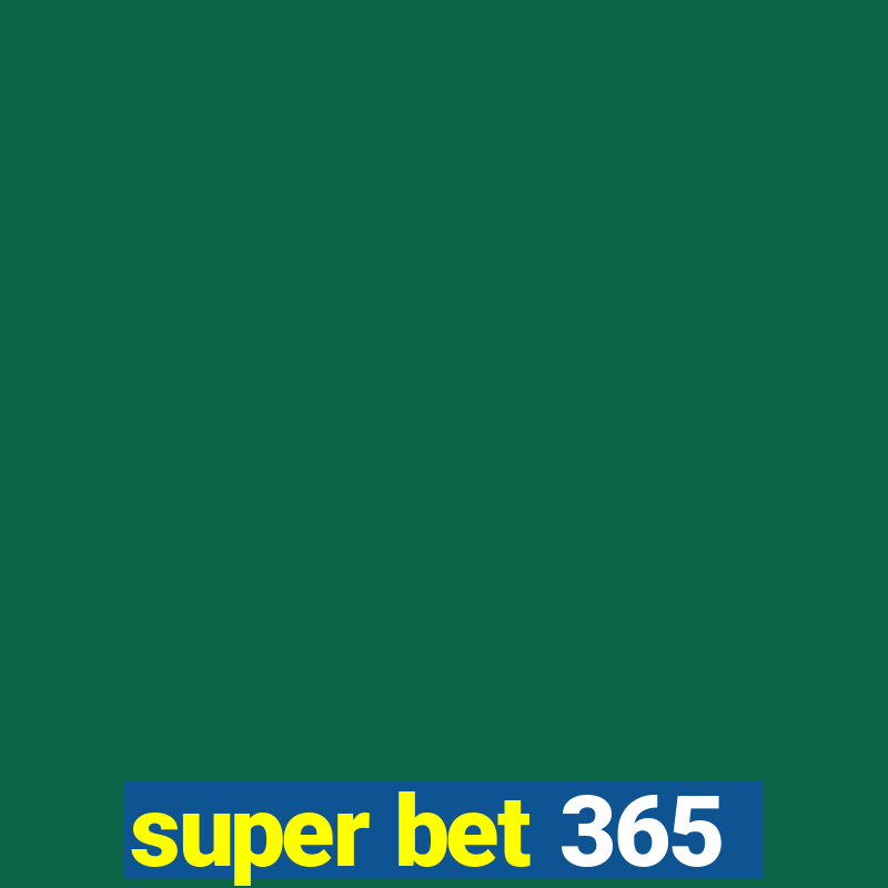 super bet 365