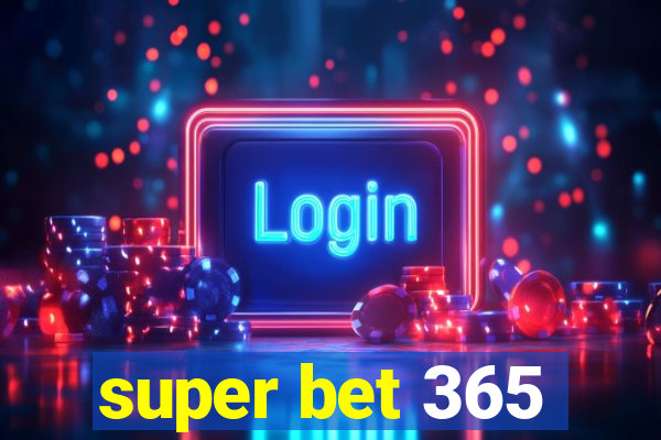 super bet 365