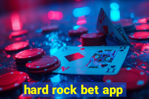 hard rock bet app