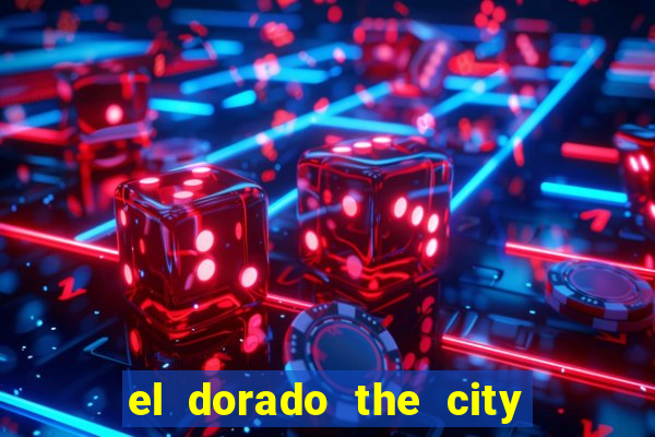 el dorado the city of gold slot free play