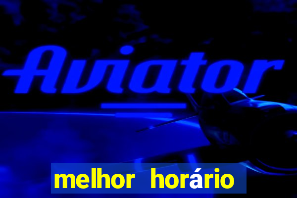 melhor horário para jogar fortune ox à noite