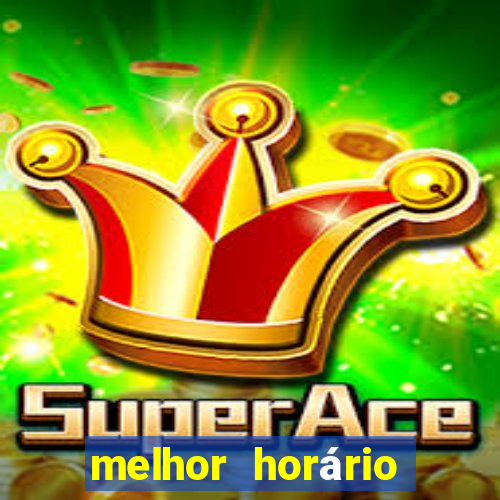 melhor horário para jogar fortune ox à noite