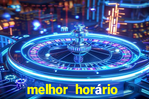 melhor horário para jogar fortune ox à noite