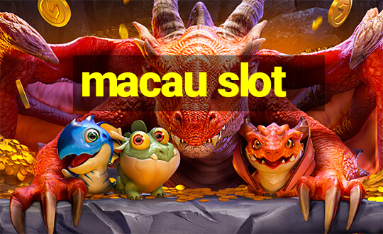 macau slot