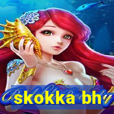 skokka bh